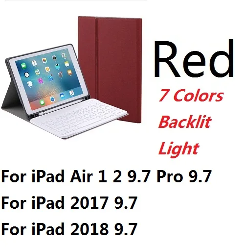 For iPad 97 Red 7 цветов подсветка Bluetooth клавиатура чехол для iPad Air 3 10,5 Pro 10,5 чехол карандаш держатель чехол для iPad 9,7 - Цвет: For iPad 97 Red