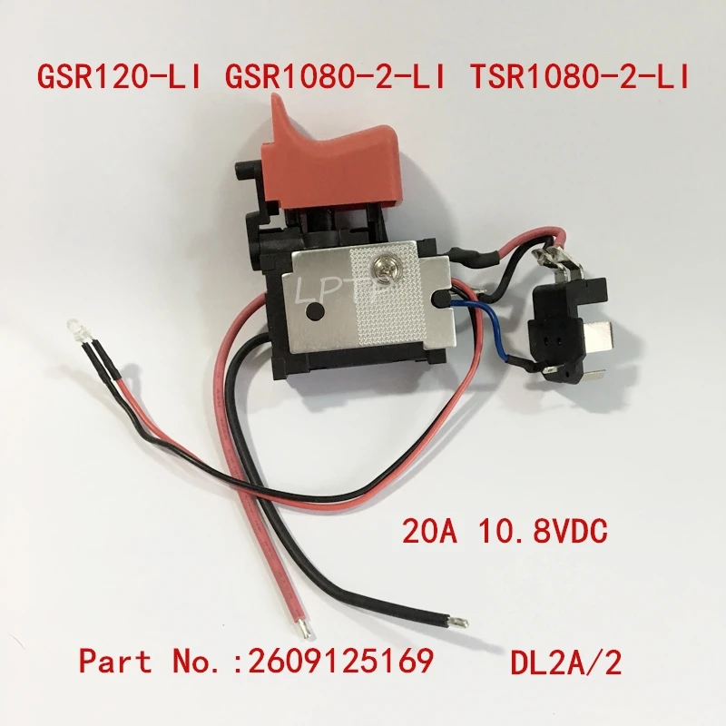 

20A 10.8V Switch Replacement For BOSCH GSB1080-2-LI GSR1080-2-LI GSR1200-2-LI GSB120 GSR120-LI Cordless Drill Driver Screwdriver