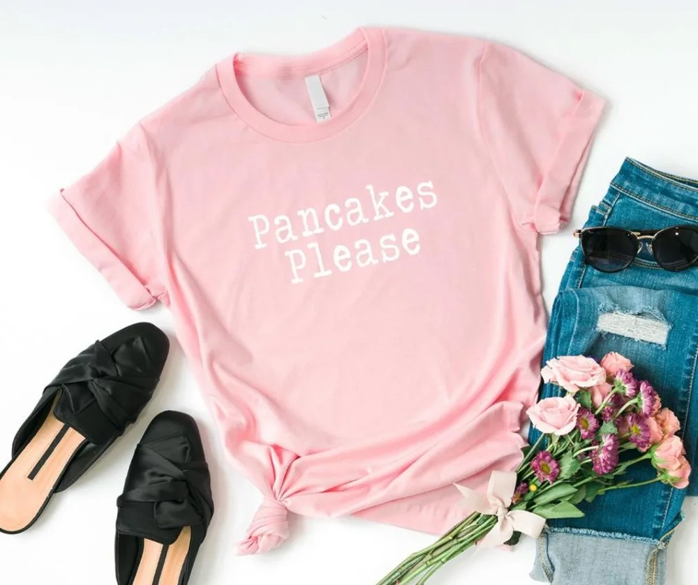

Pancakes please Women tshirt Cotton Casual Funny t shirt For Lady Yong Girl Top Tee Drop Ship S-166