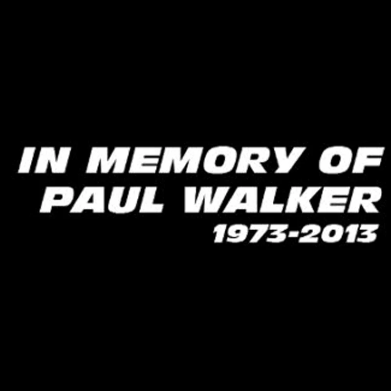 14.9cm*3.9cm In Memory Of Paul Walker Decor Car Sticker Motorcycle Vinyl S4-0817 | Автомобили и мотоциклы