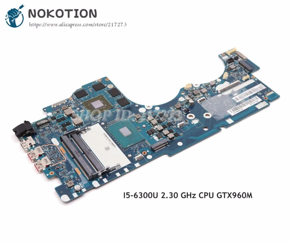 NOKOTION BY511 NM-A541 основная плата для lenovo Ideapad Y700 Y700-15ISK материнская плата для ноутбука 15,6 дюймов I5-6300U 2,30 ГГц процессор GTX 960M