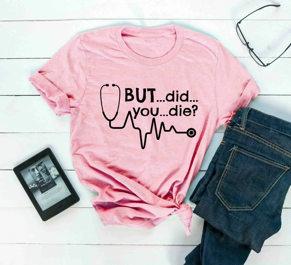 Летние хипстерские футболки tumblr But Did You Die футболка забавная с доктором топы для
