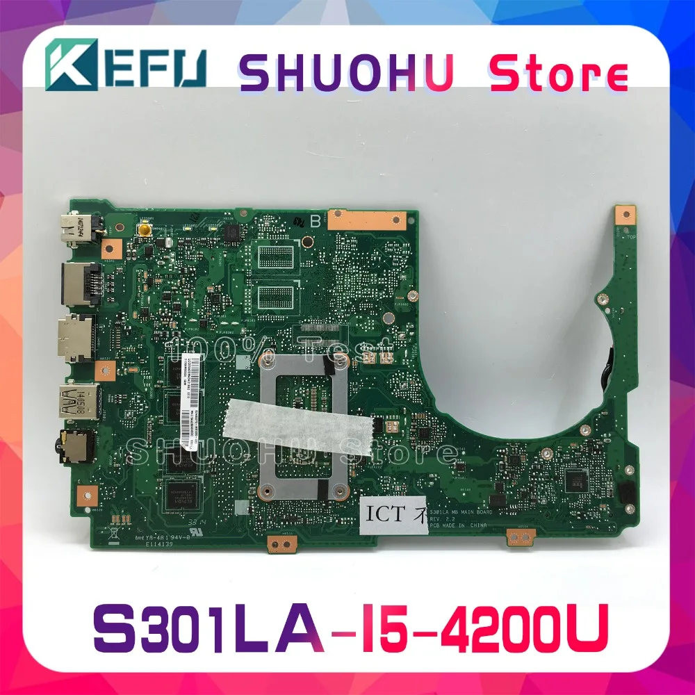Kefu для ASUS S301LA S301L Q301L Q301LA I5-4200U материнская плата с процессором для ноутбука протестированная работа оригинальная материнская плата