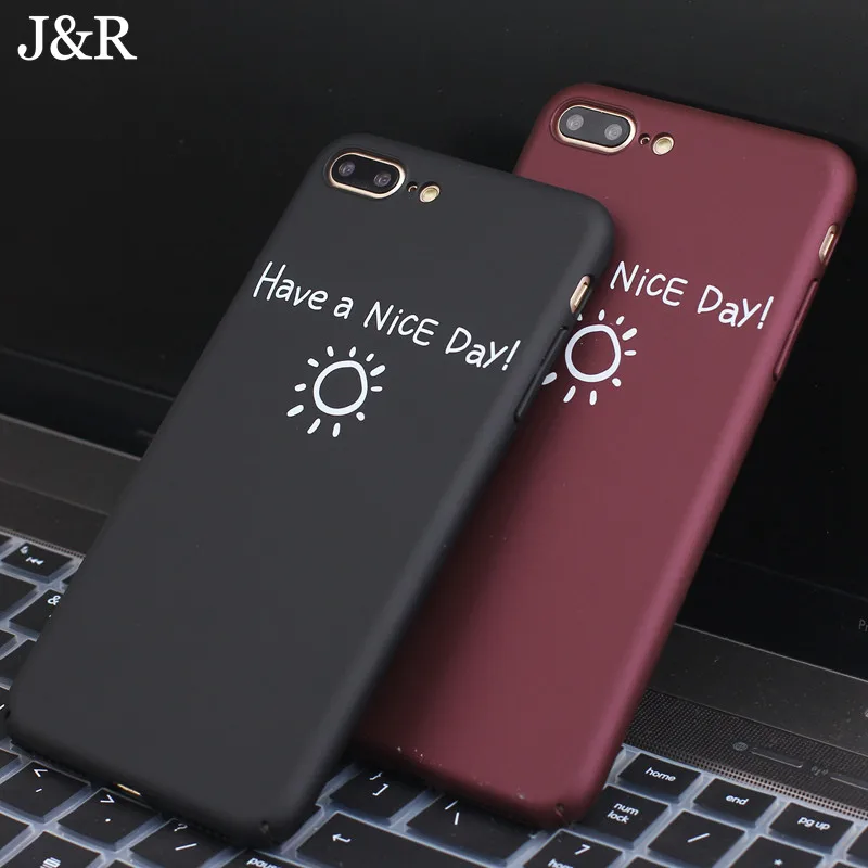J&ampR For iPhone 6 6S Case Cartoon &quotHave a Nice Day&quot Letter Phone Cases 6s 7 8 Plus Fashion Hard PC Back Cover Coque |