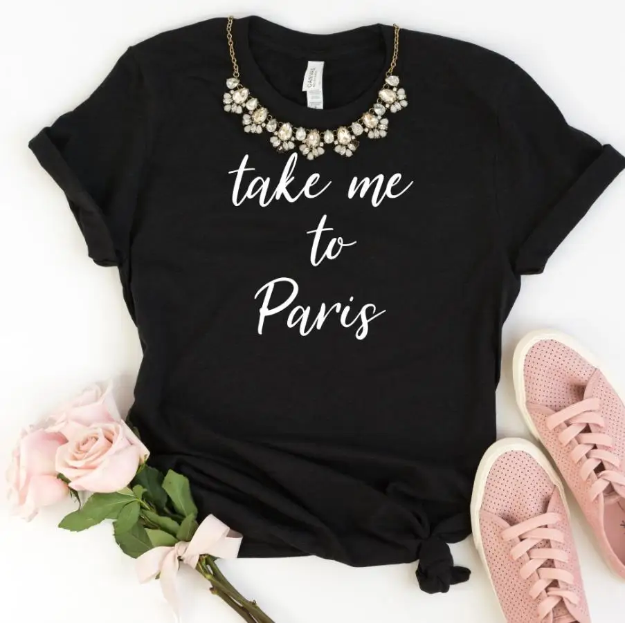 Женская футболка с надписью Take me to Paris | одежда