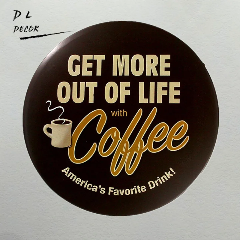 

DL- WALL sticker Get More out of Life with coffee Vintage Circular metal wall decor