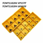 Токарный инструмент TCMT110204 VP15TF UE6020, твердосплавное лезвие, токарный инструмент с ЧПУ, токарный инструмент из карбида вольфрама, токарный инструмент TCMT 110204, токарный инструмент