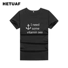 Забавные футболки HETUAF с надписью I Need Some Vitamin Sea, женские топы, 2018, модная футболка с изображением лодок и якорей, женская футболка в стиле панк-рок, Polera Mujer