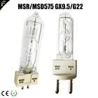 Совместимая лампа MSR 575 HR G22 Hot Restrike способная 575 WSELNSK 575HR ментальные галогенные движущиеся огни