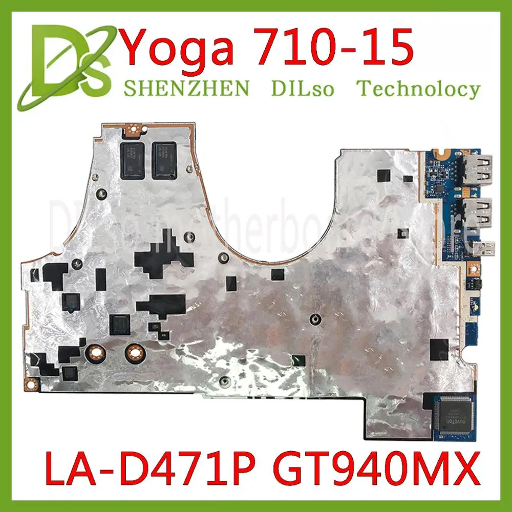 

KEFU LA-D471P Motherboard For Lenovo Yoga 710-15ISK 710-15IKB 710-15 LA-D471P Laptop Motherboard I7-6500U GT940M 2G 100% Test OK