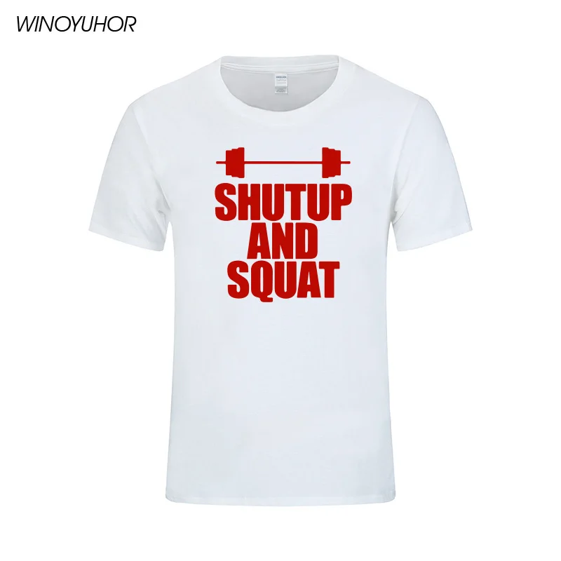 Shut Up And Squat Мужская футболка из хлопка, летняя повседневная футболка с коротким рукавом и круглым вырезом, мужские топы, футболки высокого качества - Цвет: white