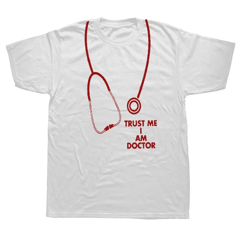 white Мужская футболка с коротким рукавом из хлопка, модная новинка, TRUST ME I Am A DOCTOR, забавная футболка для мужчин, футболки, мужская одежда, футболки - Цвет: white