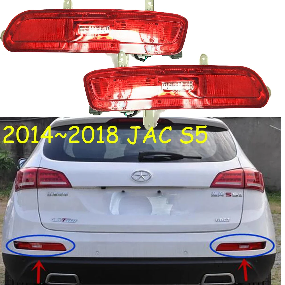 JAC S5 задний светильник автомобильные аксессуары хвост 2014 ~ 2018 противотуманная