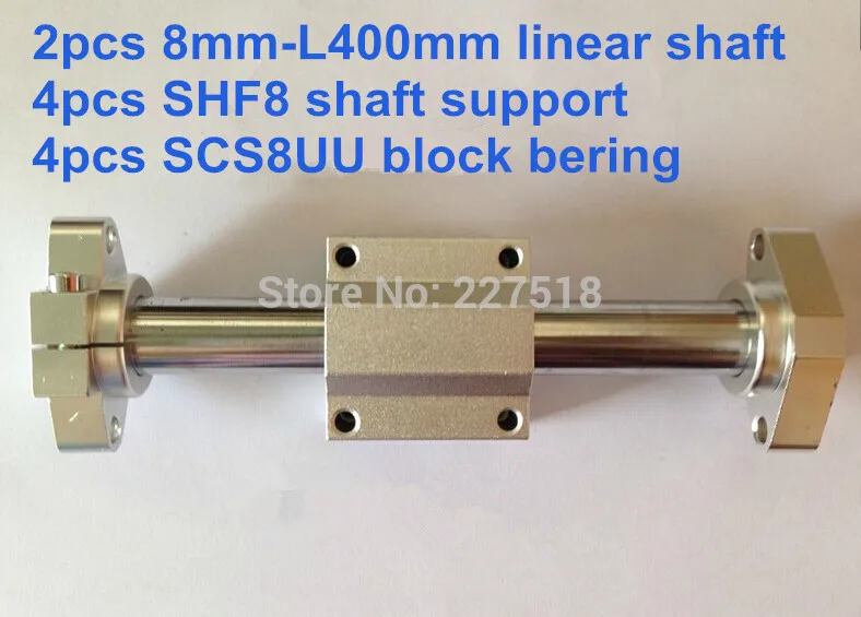 

2pcs 8mm - 400mm Linear Round shaft + 4pcs SHF8 shaft support + 4pcs SCS8UU block bearing