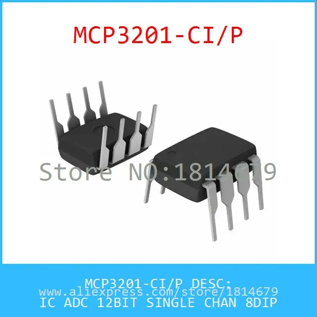 Бесплатная Доставка 1 Шт./лот MCP3201 CI/P IC ADC 12BIT ОДНОМЕСТНЫЙ ЧАН 8DIP CI 3201 MCP3201|ic cd4011|ic sopic