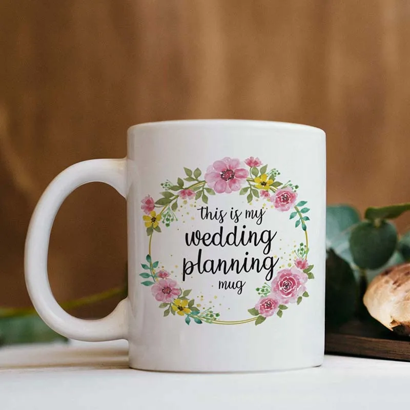 

This Is My Wedding Planning Mug Funny Ceramic Coffee Mug - 11 oz. - Awesome New Design Floral Decorative Accessory Gift Cup for