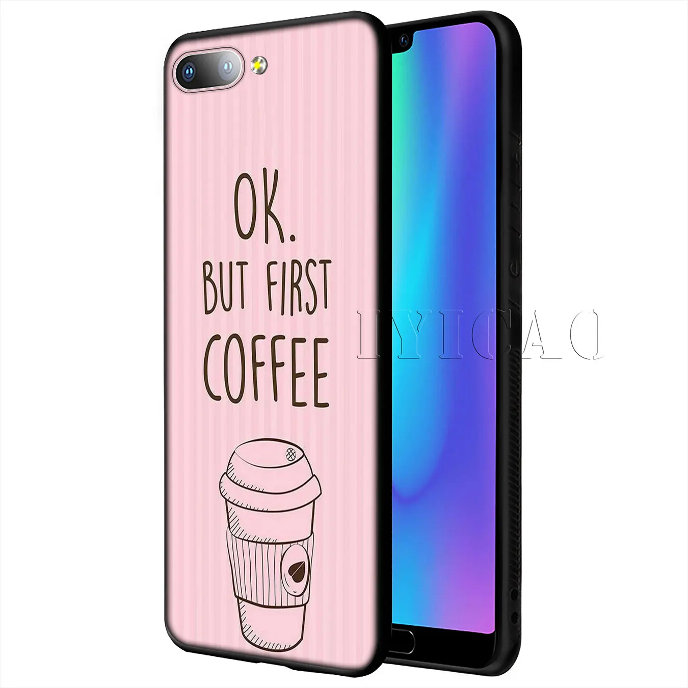 IYICAO Ok But First Coffee Book Girl Soft Case for Huawei Y9 Y7 Y6 Prime 2019 Honor 20 8C 8X 8 9 9X 10 Lite 7C 7X 7A Pro |