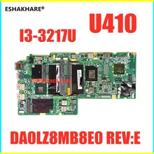 ESHAKHARE/материнская плата для ноутбука Lenovo U410 I3 3217U PC материнская