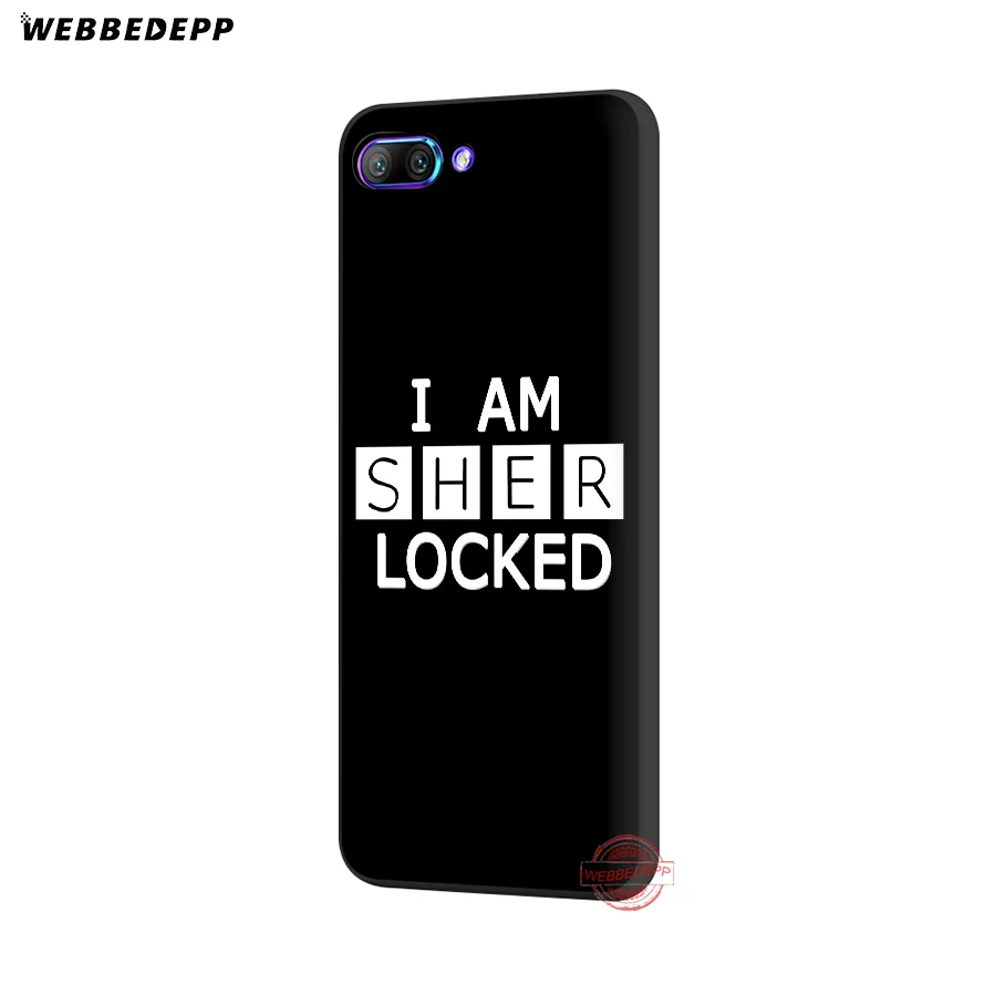 WEBBEDEPP 221B I am Sherlock Holmes Soft Case for Honor 20 10 9 9X 8 Lite 8C 8X 7X 7C 7A 3GB 6A Pro View | Мобильные телефоны и