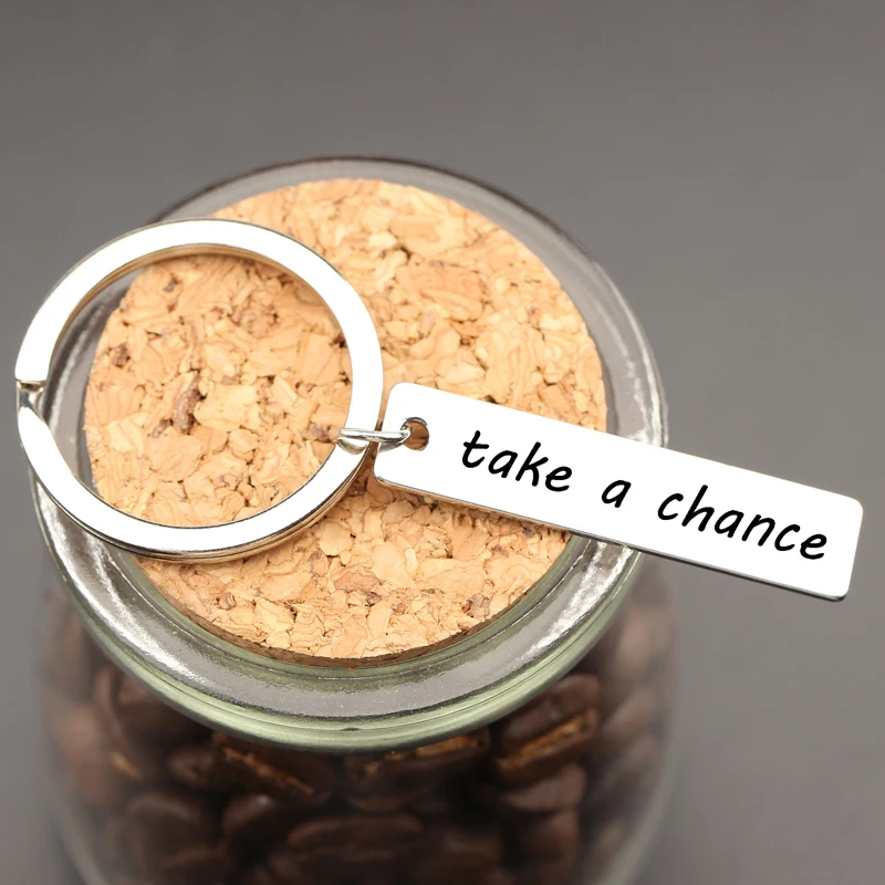Брелок для ключей Take a chance вдохновляющий брелок индивидуальный аксессуар из