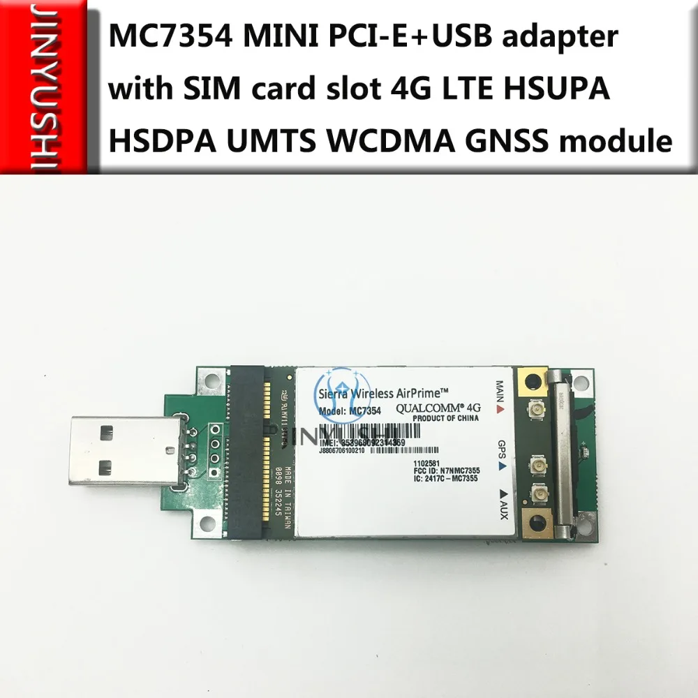 JINYUSHI для MC7354 + USB адаптер PCI E 4G LTE HSUPA HSDPA UMTS WCDMA GNSS модуль с поддержкой GPS 100% новый и