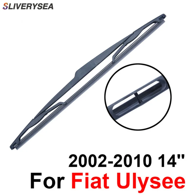SLIVERYSEA Задняя щетка стеклоочистителя Без Рычага для Fiat Ulysee 2002 2010 14 'Ƌ дверей MPV