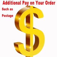 Additional Pay on Your Order in My Store Such as Make Up the Postage or Shipping Fee