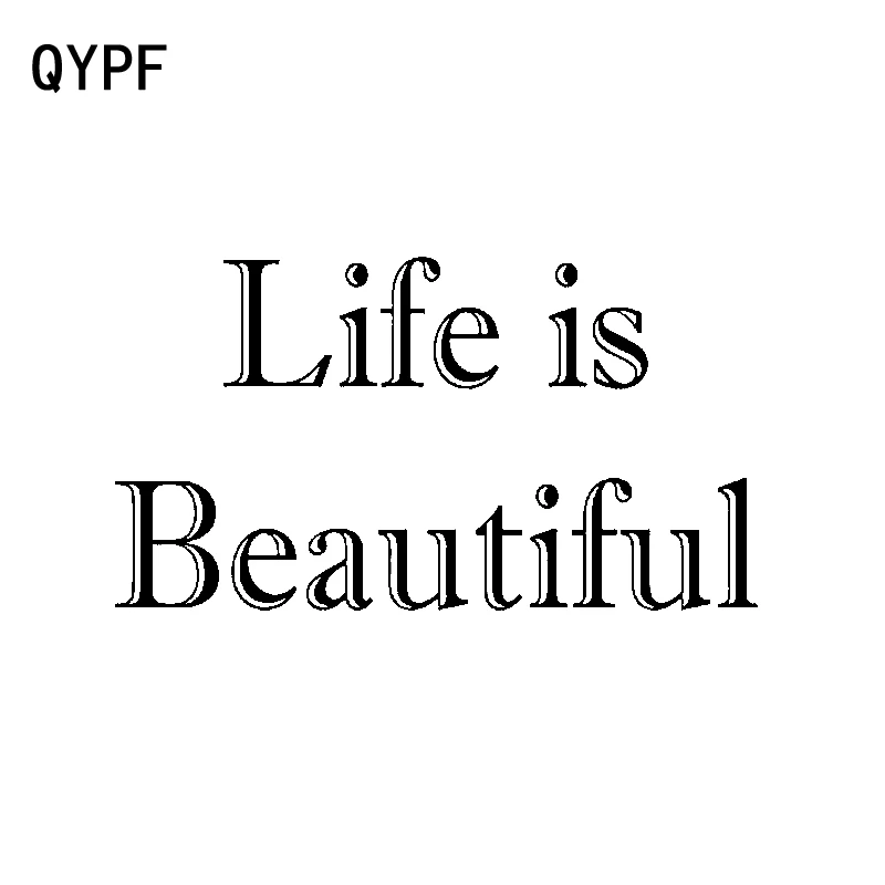 

QYPF 17.4cm*9.5cm Fashion Life Is Beautiful Vinyl Waterproof Car Sticker Decal Black Silver C15-1643