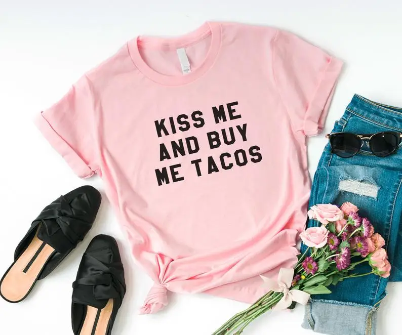 Skuggnas Новое поступление Kiss me and buy tacos Забавные Рубашки с надписью еда футболка