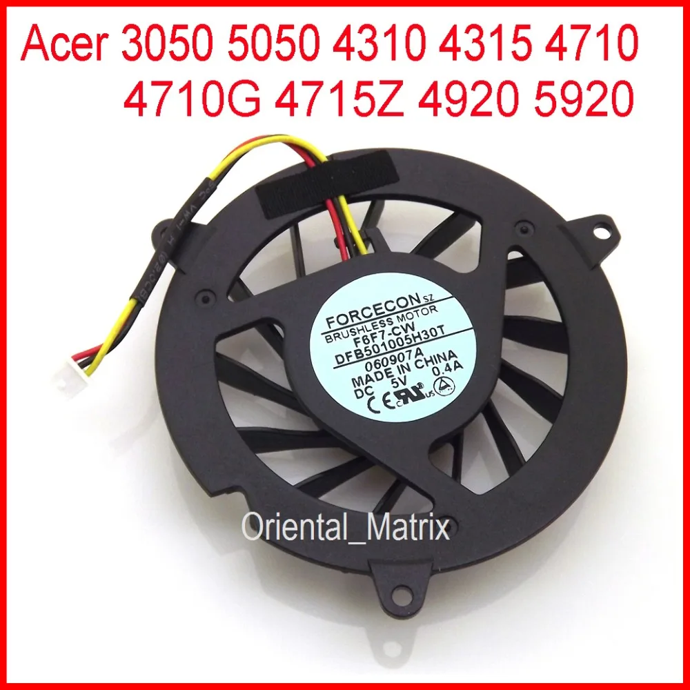 Бесплатная доставка Новый F6F7 CW DFB501005H30T DC5V 0.5A для ACER 4920 5920 3050 5050 4310 4315 4710 4710G 4715Z
