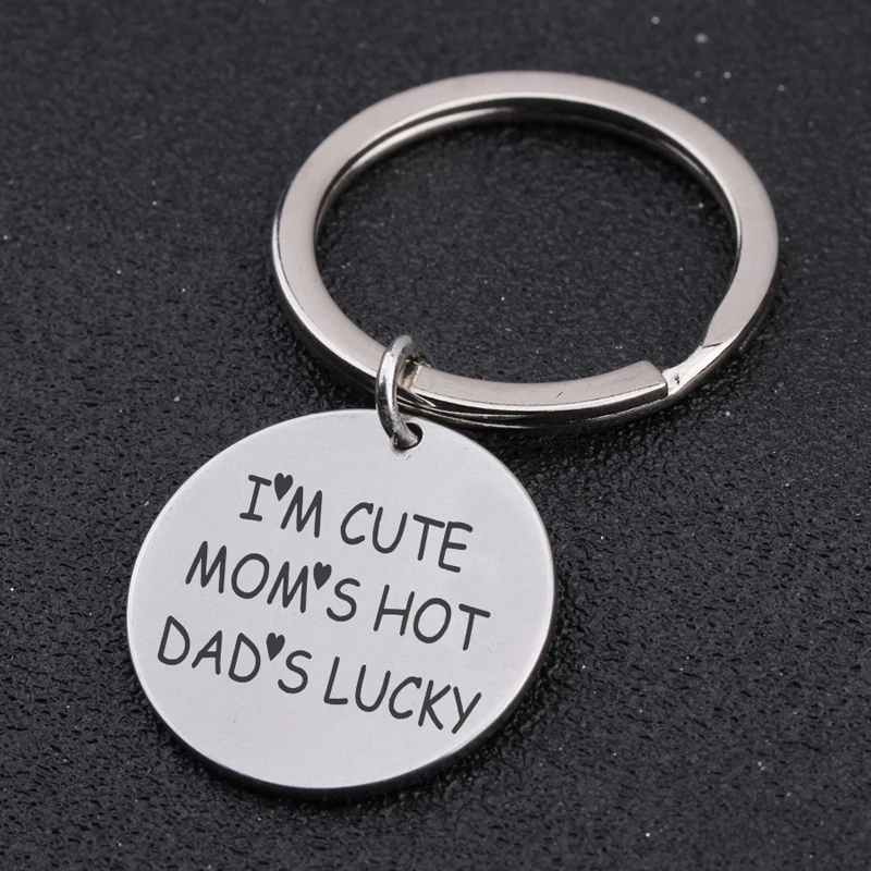 Гравировкой I'm Cute Mom's Горячая Dad's Lucky круглый брелок для нового ребенком