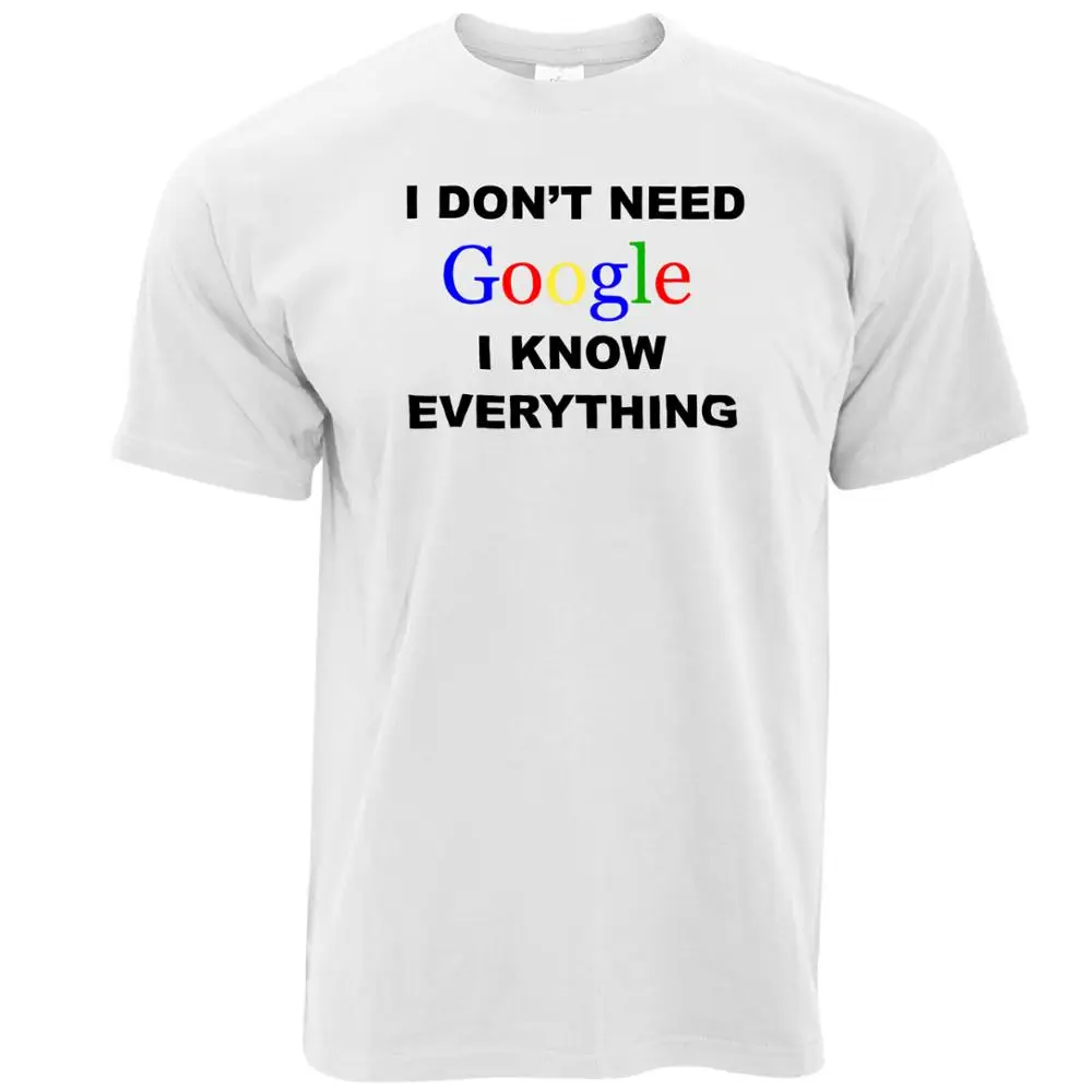 Print Clothing Мода Шеи Экипажа С Коротким Рукавом Я не Нужно Google Знаю Все Тормозной