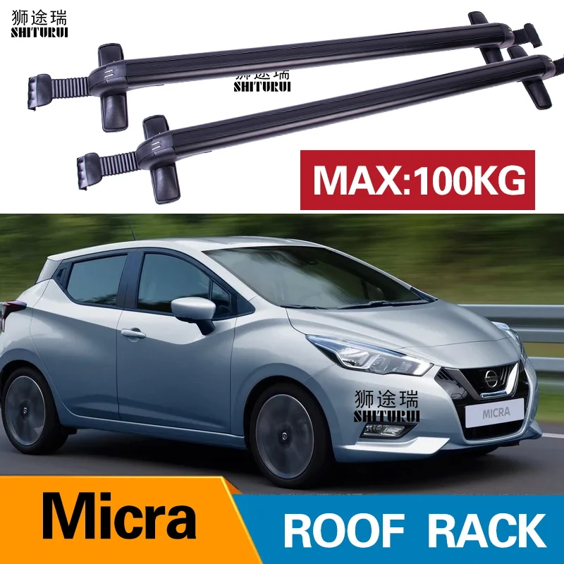 Кровельные рейки для Nissan Micra Hatchback 2017 2018 + SUV алюминиевый сплав боковые поперечные