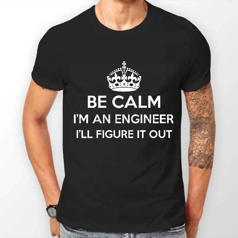 Be Calm IM A Engineer забавная дерзкая футболка армейский папин День рождения подарок
