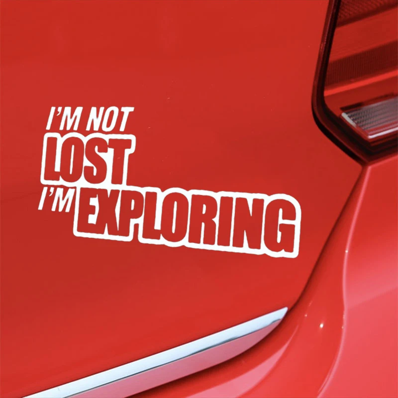 

20*11,5 см I 'm Not Lost I'm Explore Car самоклеящаяся наклейка в стиле JDM автомобиль велосипед бампер графическое смешное искусство тату Современная накле...