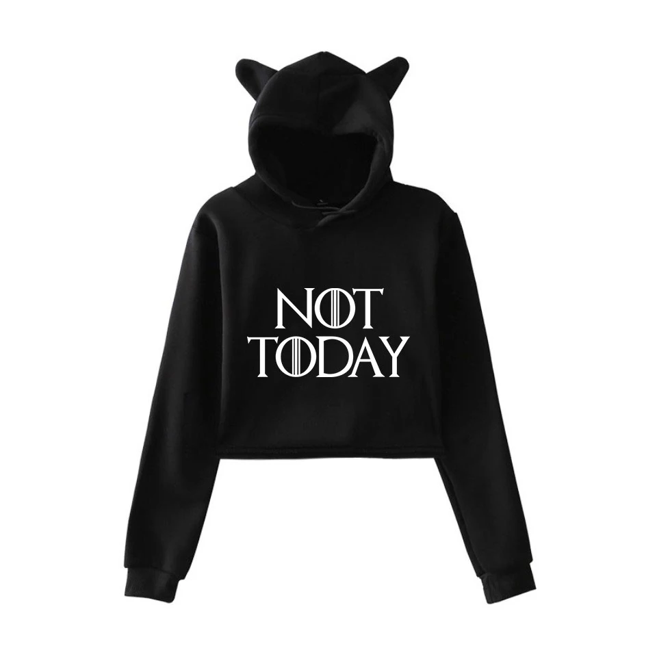 Arya stark Not today Женский свитшот с кошачьими ушками популярная Повседневная Уличная