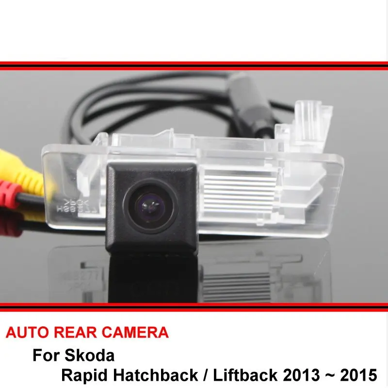 Для Skoda Rapid Hatchback / Liftback 2013 ~ 2015 ночное видение trasera парковочная камера заднего вида