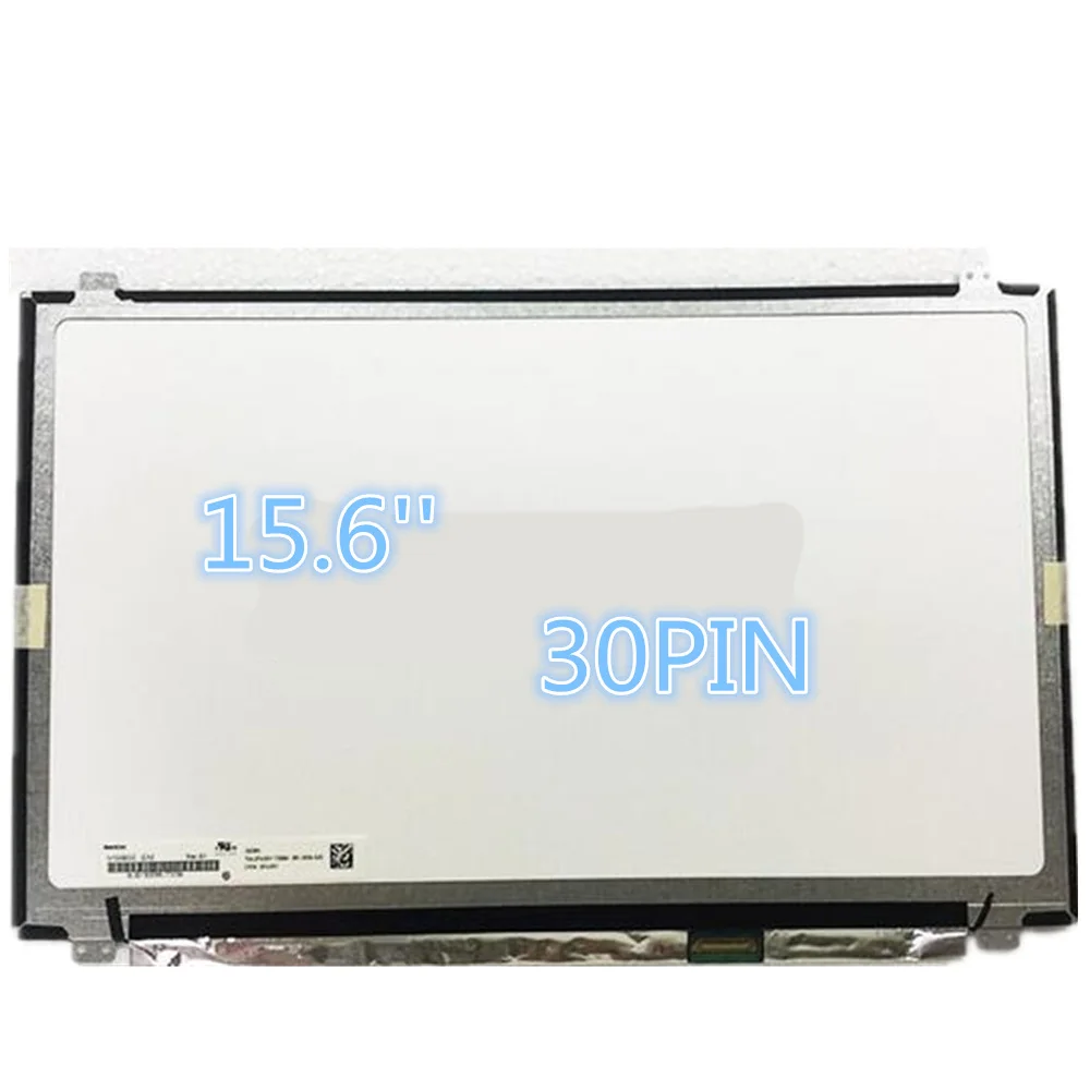 15.6'' Laptop lcd led slim edp 30 pin B156XTN04.5 B156XTN04.6 LP156WHB-TPA2 N156BGE-E32 EB1 LP156WHU TPA1