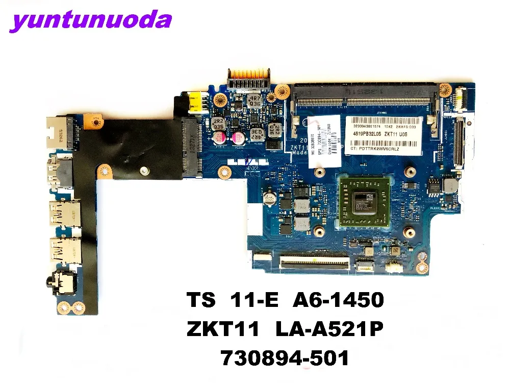 

Original for HP Pavilion TS 11-E laptop motherboard TS 11-E A6-1450 ZKT11 LA-A521P 730894-501 tested good free shipping