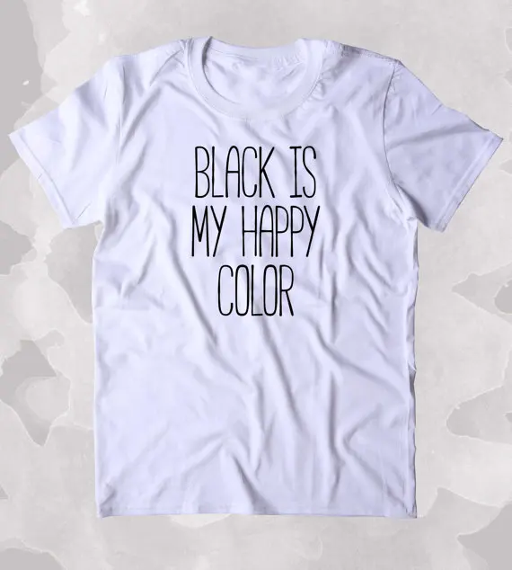 Черный мой счастливый цвет все черное одежда Tumblr T shirt B374|tumblr black|tumblr clothingblack clothing |