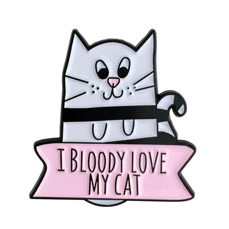

I Bloody Love My Cat Pin