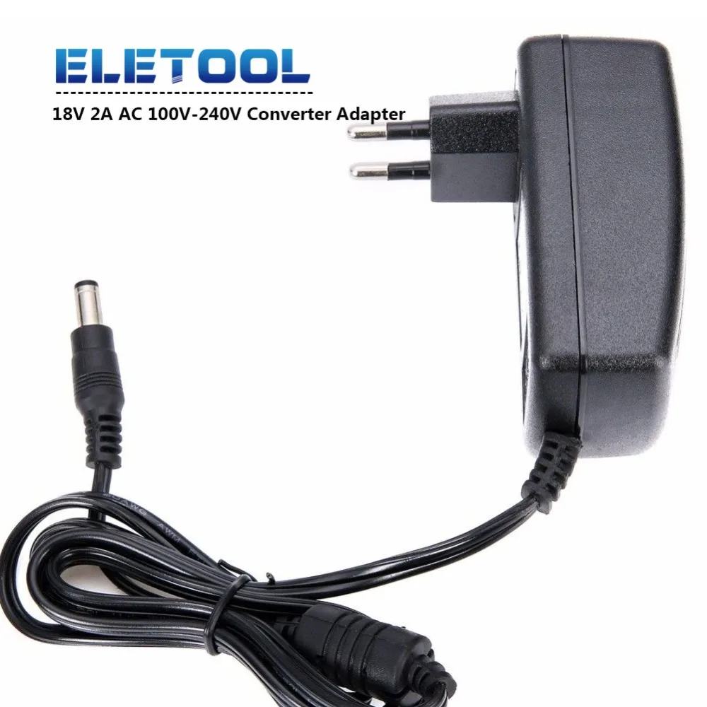 18V 2A AC 100 V-240 V адаптер преобразователя DC 18V 2A 2000 ma источник питания с европейской вилкой 5,5 мм x 2,1-2,5 мм XF30