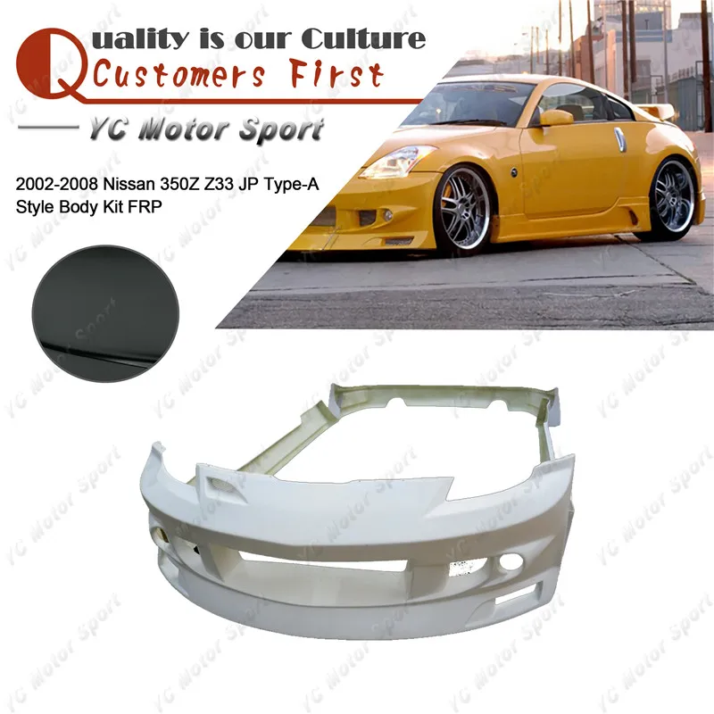

Car Accessories FRP Fiber Glass Bodykit Fit For 2002-2008 350Z Z33 JP Type-A Style Body Kit Front & Rear Bumper Side Skirt Cover