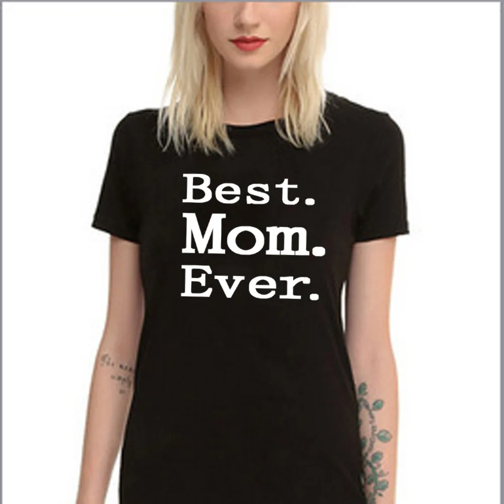 Футболка с надписью «BEST MOM Ever», Женская свободная футболка с коротким рукавом и круглым вырезом, Летняя женская футболка, топы, Camisetas Mujer
