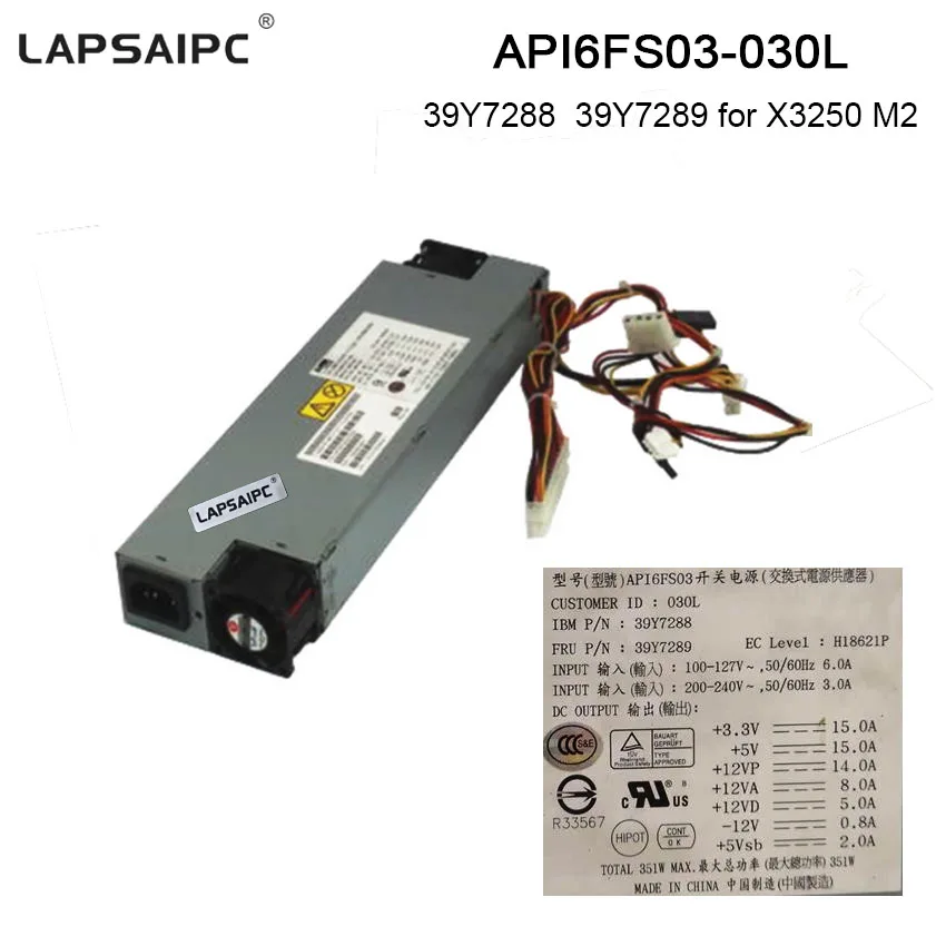 

351W Server Power supply for 39Y7288 39Y7289 X3250 M2 API6FS03 API6FS03-030L Power adapter