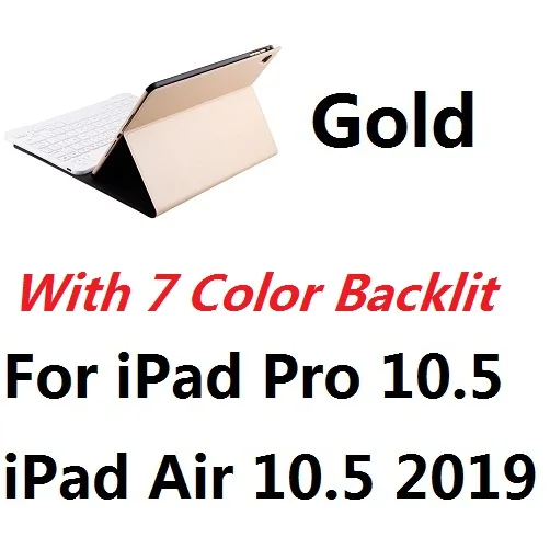 For iPad 10.5 Gold Ультра тонкий 7 цветов с подсветкой беспроводной Bluetooth клавиатура чехол для iPad Air 3 10,5 Pro 10,5 дюймов - Цвет: For iPad 10.5 Gold