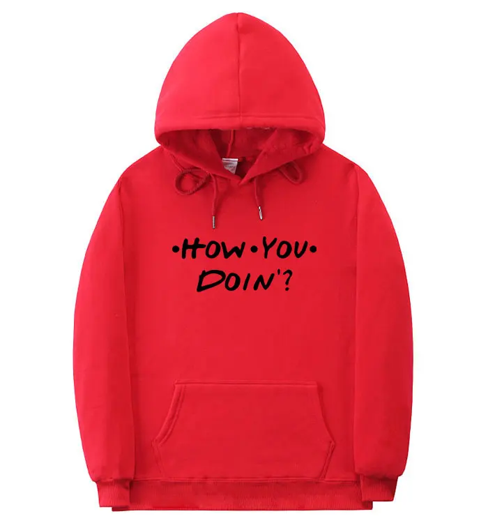 Модные мужские и женские толстовки HOW YOU DOIN Толстовка с принтом homme толстовка с капюшоном для друзей черный розовый оранжевый белый уличная одежда пуловер
