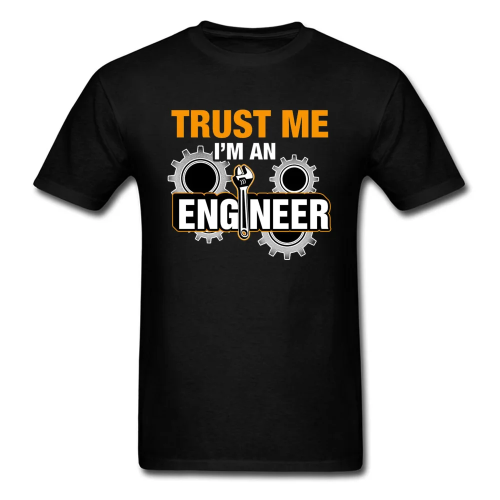 Забавные поговорки футболки для мужчин с надписью Geek Trust Me I Am An Engineer стимпанк