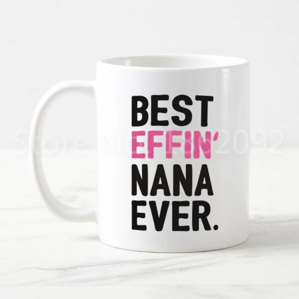 New Hot Nana Gifts Funny Best Effin Ever Grandma Coffee Mug Tea Cup for Granny Grandmother Birthday Christmas | Дом и сад