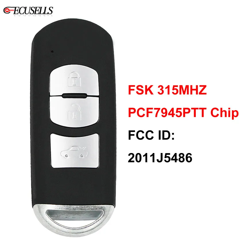 3 кнопки (кнопка багажника) Smart Remote ключи Fob FSK 315 МГц PCF7945PTT чип FCC ID: 2011J5486 MAZ24R для